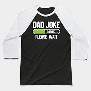 'Dad Joke' Cool Father's Day Baseball T-Shirt